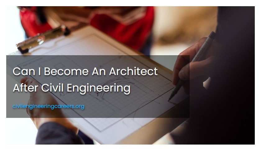 Can I Become An Architect After Civil Engineering