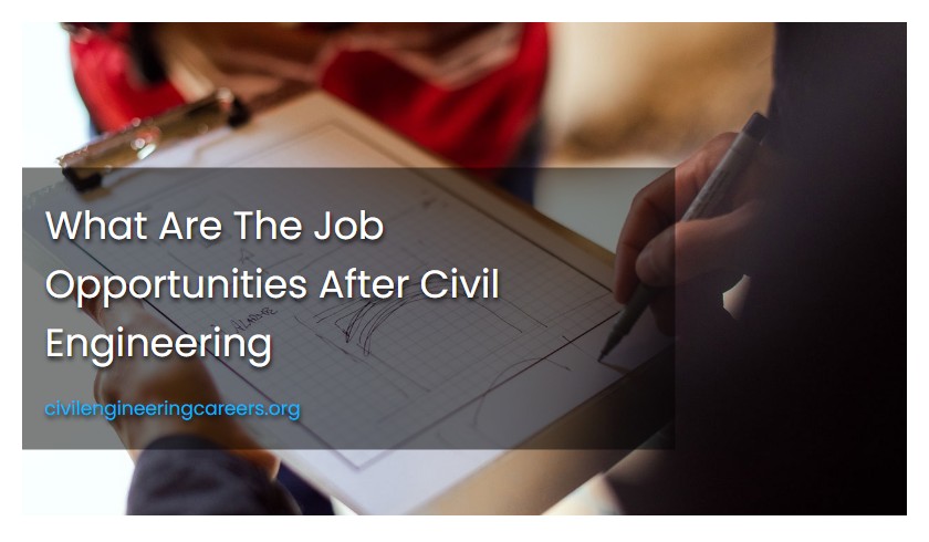 What Are The Job Opportunities After Civil Engineering